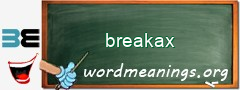 WordMeaning blackboard for breakax